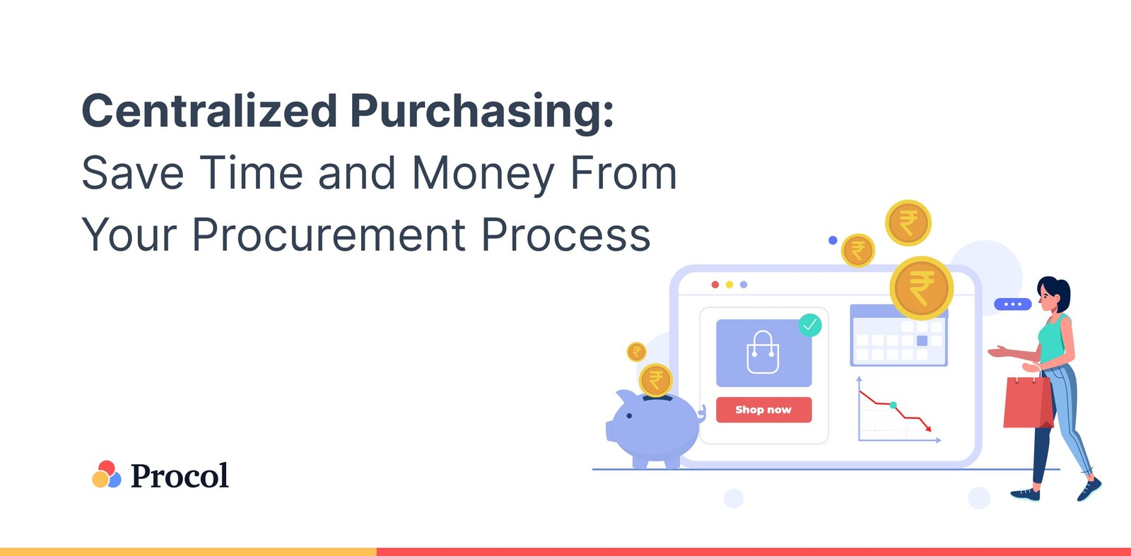 Centralized Purchasing: Save Time and Money From Your Procurement Process