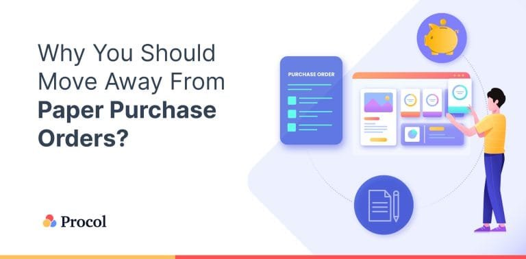 Why You Should Move Away From Paper Purchase Orders ?