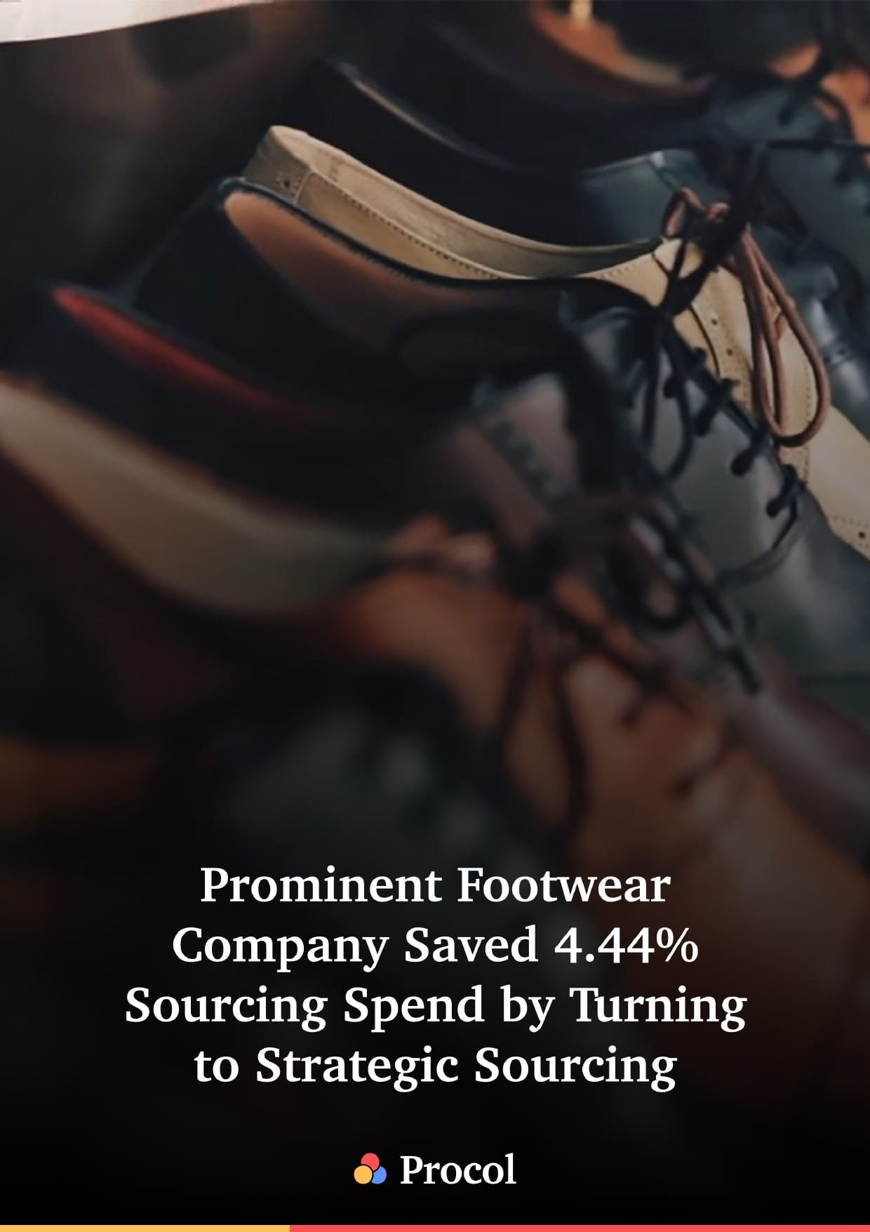 Prominent footwear company saved 4.44% sourcing spend by turning to strategic sourcing