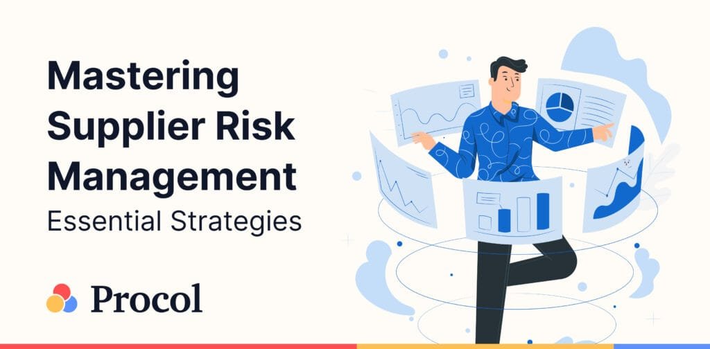 Mastering Supplier Risk Management: Essential Strategies