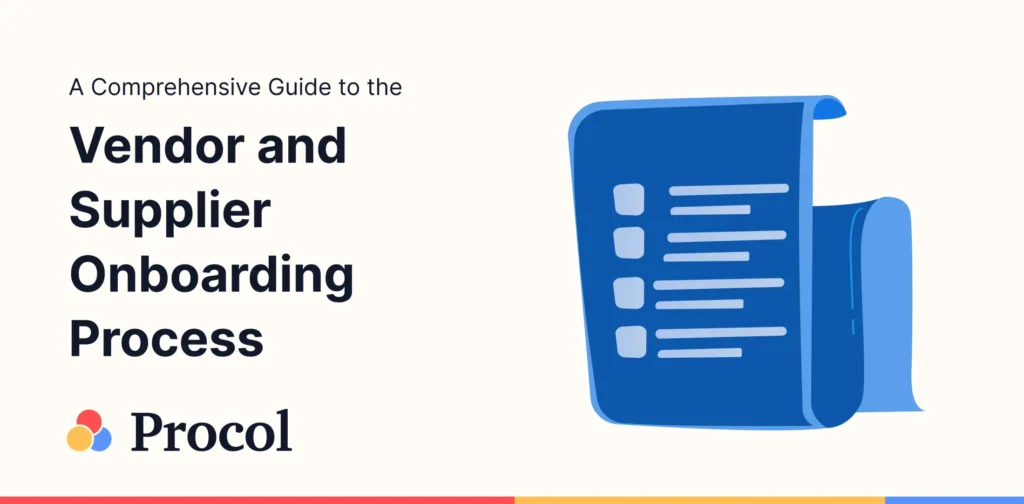 A Comprehensive Guide to the Vendor and Supplier Onboarding Process